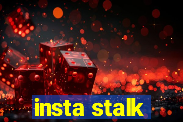 insta stalk